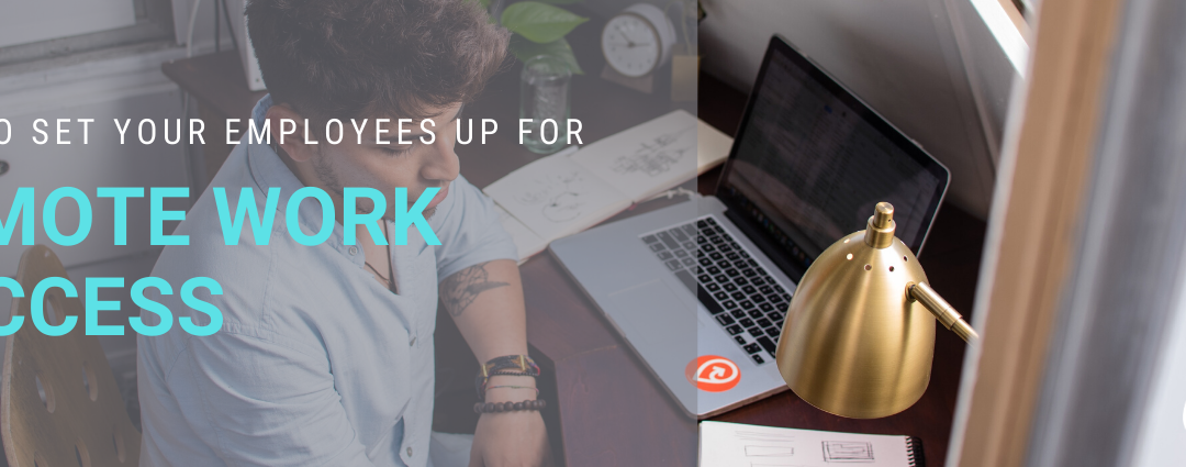 How to Set Up Your Employees for Remote Work Success
