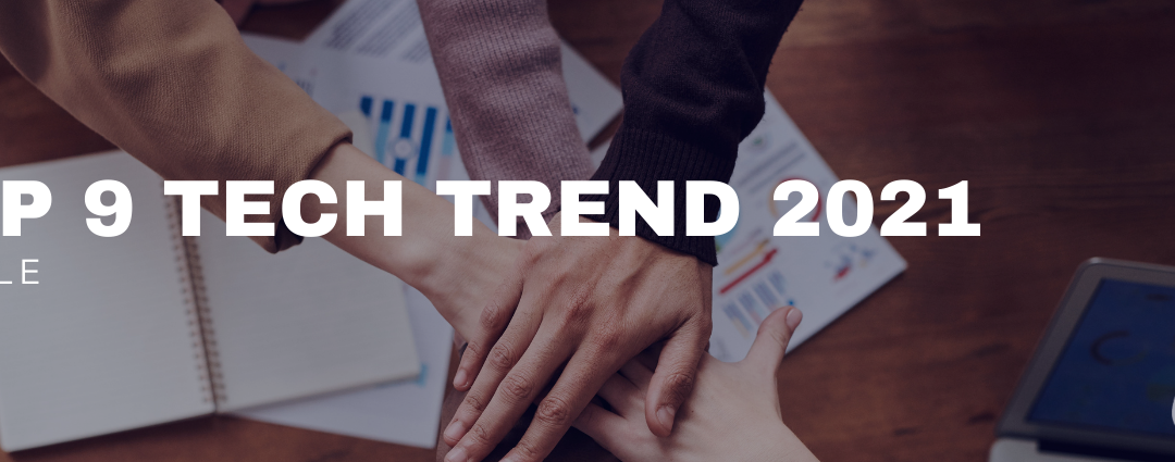 Top 9 Strategic Technology Trends for 2021: People