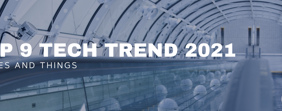 Top 9 Strategic Technology Trends for 2021: Spaces and Things