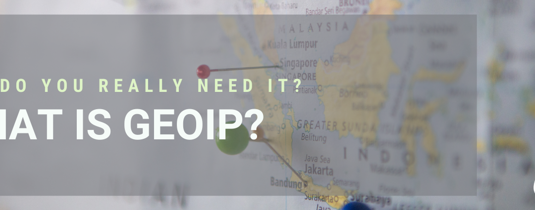 What is Geo IP—and Do You Need It?