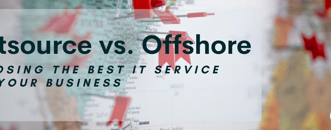 Outsource vs Offshore: Choosing the Best IT Service