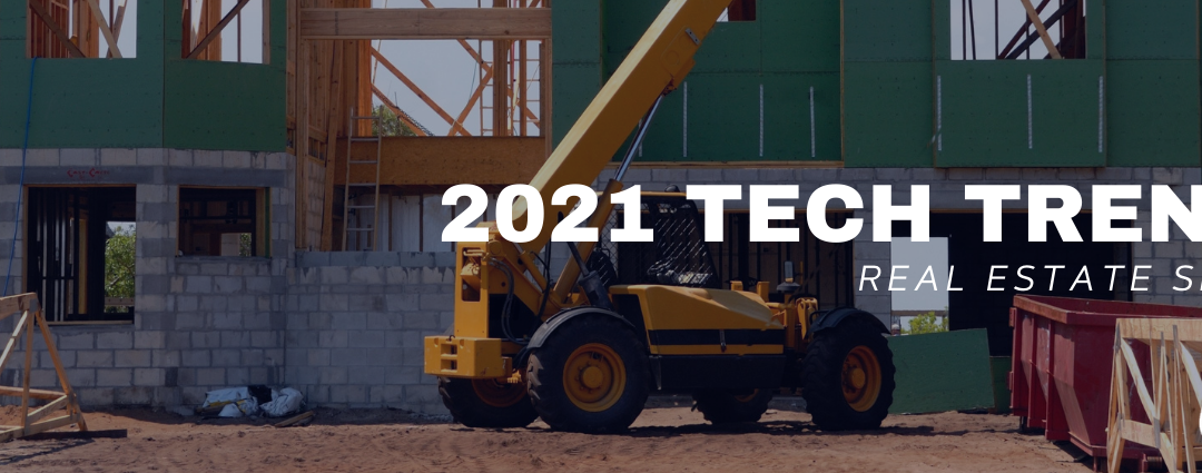 Real Estate Tech Trends in 2021