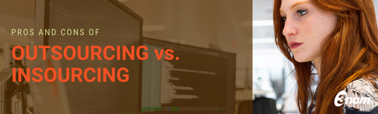 Outsource vs Insource: Pros and Cons - 3nom